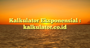 Kalkulator Eksponensial : kalkulator.co.id