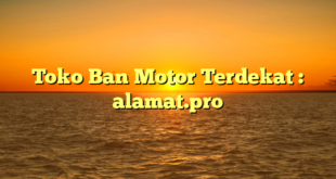 Toko Ban Motor Terdekat : alamat.pro